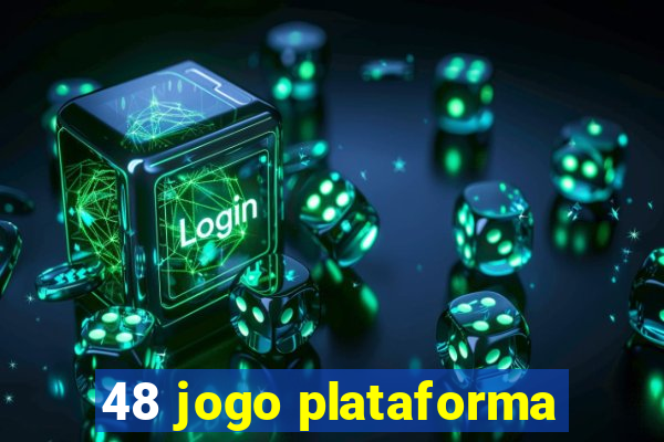 48 jogo plataforma